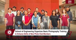 School of Engineering Organizes Basic Photography Training to Enhance Skills of New Photo Club Members